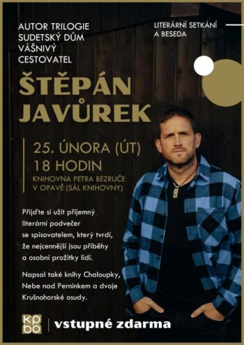 Štěpán Javůrek - SUDETSKÝ DŮM: Literární setkání a beseda s autorem trilogie Sudetský dům.