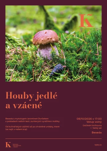 Houby vzácné a jedlé - beseda s mykologem Jaromírem Durčekem